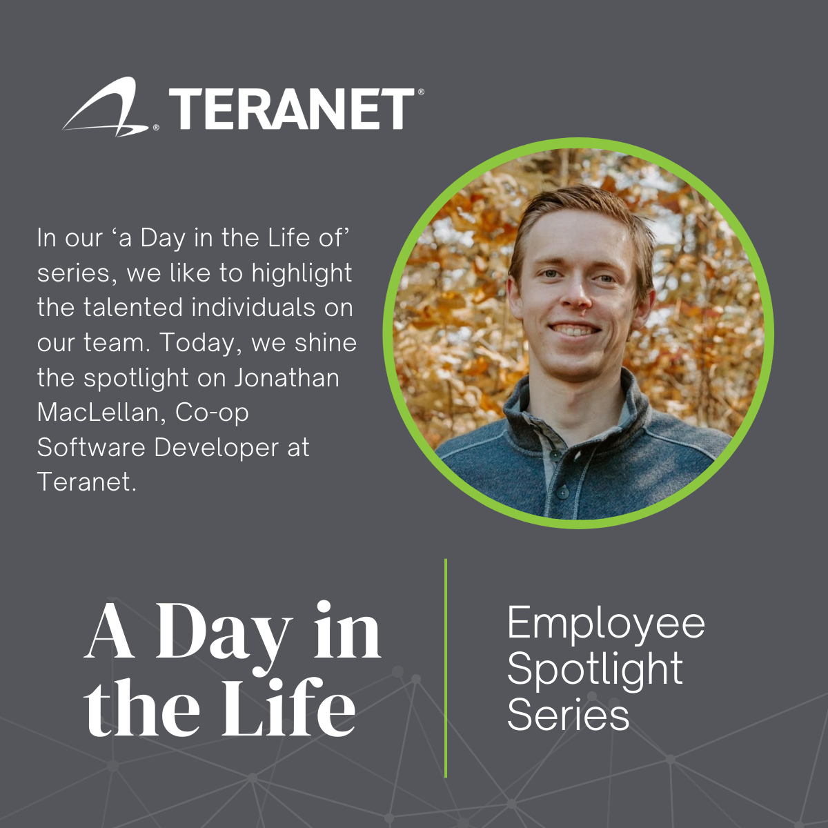 Teranet Stories: A Day in the Life of Johnathon MacLellan