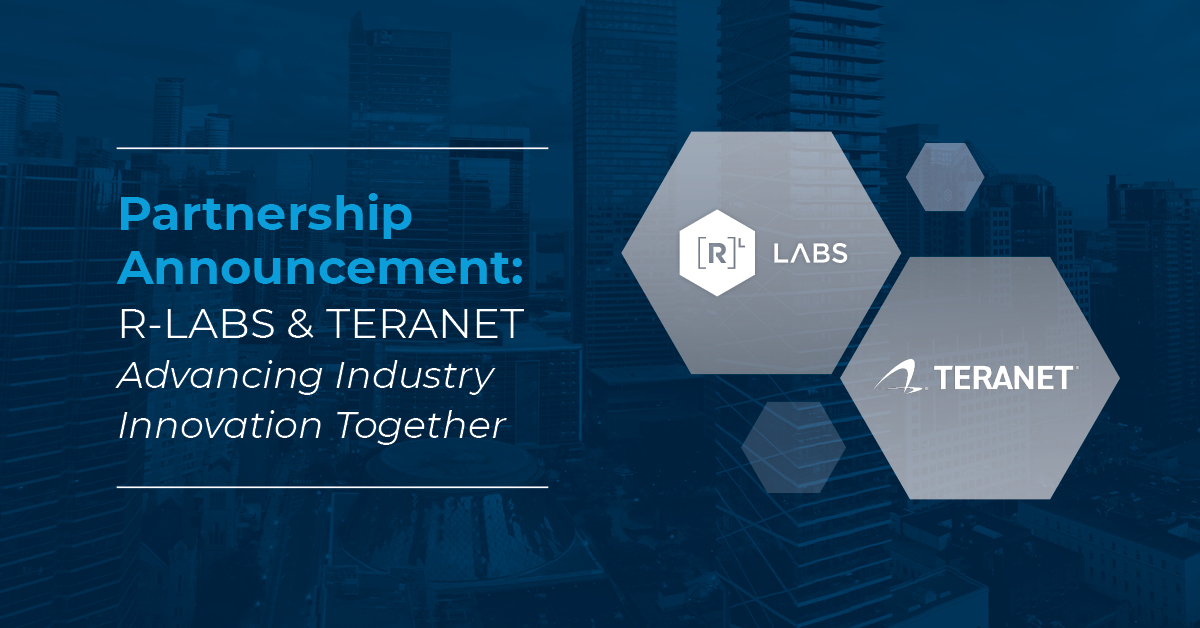 R-LABS Partnership Welcomes Strategic Investment from Teranet to Expand its Industry Innovation Platform in Real Estate
